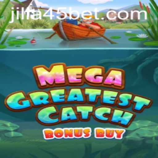 Unveiling the Thrills of MegaGreatestCatchBonusBuy: A Deep Dive into Jilia45's Masterpiece